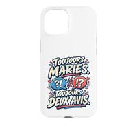 Toujours Mariés Toujours Deux Avis Anniversaire Mariage Coque pour iPhone 15