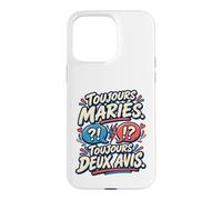 Toujours Mariés Toujours Deux Avis Anniversaire Mariage Coque pour iPhone 15 Pro Max