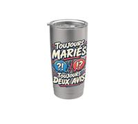 Toujours Mariés Toujours Deux Avis Anniversaire Mariage Gobelet isotherme en acier inoxydable double paroi