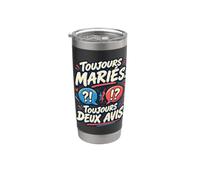 Toujours Mariés Toujours Deux Avis Anniversaire Mariage Gobelet isotherme en acier inoxydable double paroi