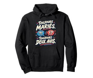 Toujours Mariés Toujours Deux Avis Anniversaire Mariage Sweat à Capuche