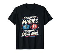 Toujours Mariés Toujours Deux Avis Anniversaire Mariage T-Shirt