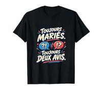 Toujours Mariés Toujours Deux Avis Anniversaire Mariage T-Shirt Graphique avec Valeur