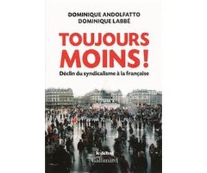 Toujours moins ! Dominique Andolfatto (Auteur), Dominique Labbé (Auteur)