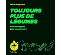 Toujours plus de légumes - pour les Nuls, Facile et bon