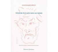 Toujours plus loin dans les neiges Edition bilingue français-russe - Guennadi Aigui - Obsidiane - broché - Dictionnaire et encyclopédie