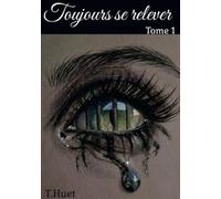 Toujours se relever