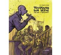 Toujours sur scène Vivre avec le bégaiement - Jean-Sébastien Bérubé - La Pasteque Eds De - cartonné - Bande dessinée