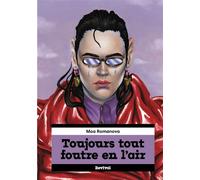 Toujours tout foutre en l'air - Moa Romanova - Vagator - cartonné - Bande dessinée