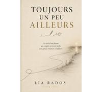 Toujours un peu ailleurs