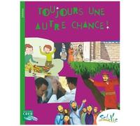 Toujours Une Autre Chance !