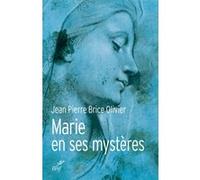 Toujours vierge. marie en ses mystères Jean-Pierre Brice Olivier (Auteur)
