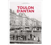Toulon d'Antan - Nouvelle édition