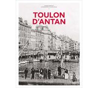 Toulon d'Antan - Nouvelle édition - Jacques Brachet - Hc Eds - relié - Beau livre