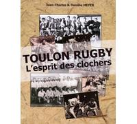 Toulon rugby : l'esprit des clochers