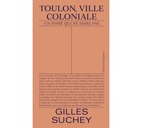 Toulon, ville coloniale