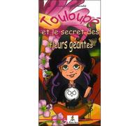 Touloupé et le secret des fleurs géantes - Cynthia Barnabé - Lutin Malin - relié - Album jeunesse dès 3 ans