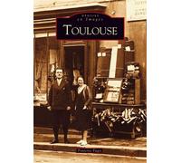 Toulouse - Collectif - Nouvelles Editions Sutton - broché - Beau livre