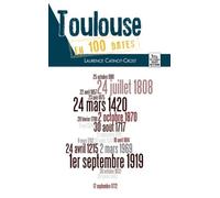 Toulouse En 100 Dates