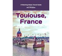 Toulouse, France: Plus the Haute-Garonne Area