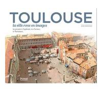 TOULOUSE, la ville rose en images