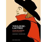 Toulouse-Lautrec et l'art de l'affiche: L'oeuvre complet