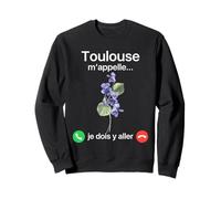 Toulouse m'appelle Je Dois Y Aller Violettes de Toulouse Sweatshirt