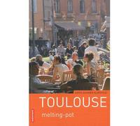Toulouse Melting-pot - Agnès Baumier-Klarsfeld - Autrement - broché - Guide