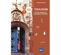 Toulouse petits secrets et grandes histoires - Collectif - Sud-Ouest - broché - Guide