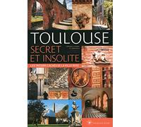 Toulouse secret et insolite