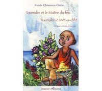 Toumalin et le maître du feu - Rénée Clemence-Gotin - L'harmattan - broché - Dictionnaire et encyclopédie