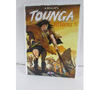 Tounga Intégrale, Tome 5 :
