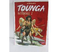 Tounga : L'Intégrale, tome 2
