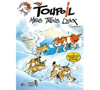 Toupoil Tome 3 - Mes Trois Lynx