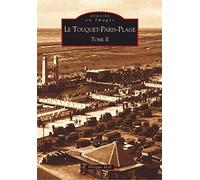 Touquet Paris-Plage (Le) - Tome II