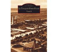 Touquet Paris-Plage (Le) – Tome II – Sutton Sheds