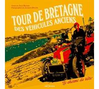 Tour De Bretagne Des Véhicules Anciens - Le Charme Du Rétro