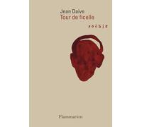 Jean Daive – Tour de ficelle – Poésie – Broché (Flammarion)