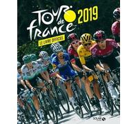Tour De France 2019 - Le Livre Officiel
