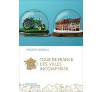 Tour de France des villes incomprises