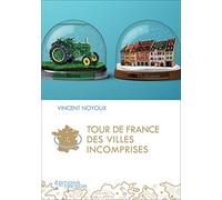 Tour de France des villes incomprises