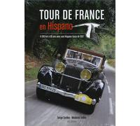 Tour De France En Hispano - 4200 Km À 90 Ans Avec Une Hispano-Suiza De 1937