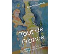 Tour de France: pleasure of cycling the Tour and Giro as a tourist