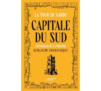 Tour de garde Capitale du Sud - Intégrale