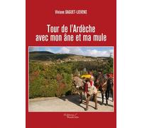 Tour de l'Ardèche avec mon âne et ma mule