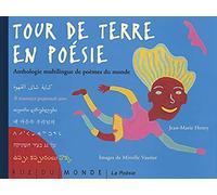 Tour De Terre En Poésie - Anthologie Multilingue De Poèmes Du Monde