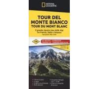 Tour Del Monte Bianco. Tour Du Mont Blanc. Il Grande Classico Tour Delle Alpi Tra Francia, Italia E Svizzera