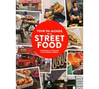 Tour du Monde de la Street Food - Stéphanie De Turckheim - Place Des Victoires Eds - broché - Guide