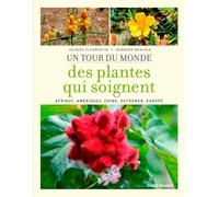 Tour du monde des plantes qui soignent