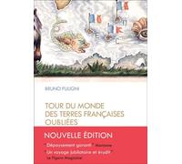Tour du monde des terres françaises oubliées
